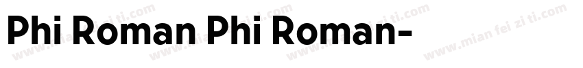 Phi Roman Phi Roman字体转换